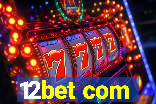 12bet com